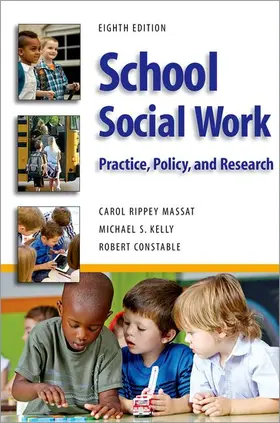 Constable / Rippey Massat / Kelly |  School Social Work, Eighth Edition | Buch |  Sack Fachmedien
