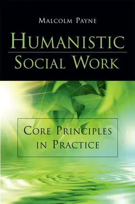Payne |  Humanistic Social Work | Buch |  Sack Fachmedien