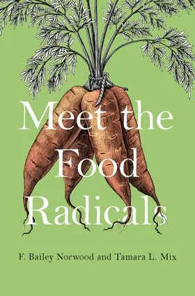 Norwood / Mix |  Meet the Food Radicals | Buch |  Sack Fachmedien