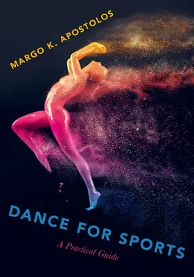 Apostolos |  Dance for Sports | Buch |  Sack Fachmedien