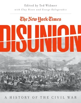 Widmer / Kalogerakis / Risen |  New York Times Disunion | Buch |  Sack Fachmedien