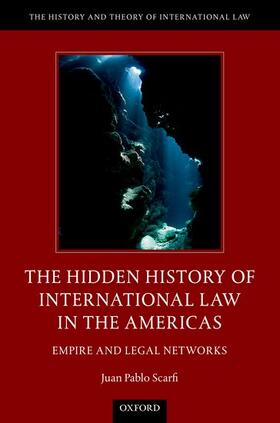Scarfi |  The Hidden History of International Law in the Americas | Buch |  Sack Fachmedien