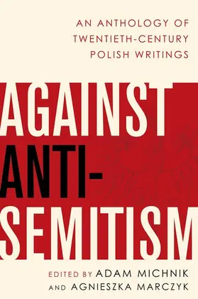 Michnik / Marczyk |  Against Anti-Semitism | Buch |  Sack Fachmedien