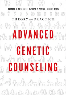 Biesecker / Peters / Resta |  Advanced Genetic Counseling | Buch |  Sack Fachmedien