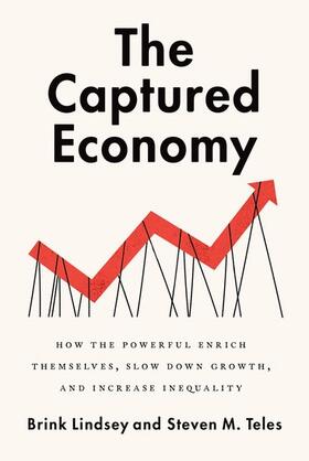 Lindsey / Teles | The Captured Economy | Buch | 978-0-19-062776-8 | sack.de