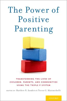 Sanders / Mazzucchelli |  Power of Positive Parenting | Buch |  Sack Fachmedien