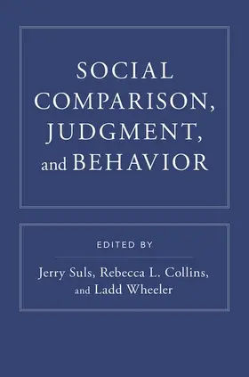 Suls / Collins / Wheeler |  Social Comparison, Judgment, and Behavior | Buch |  Sack Fachmedien