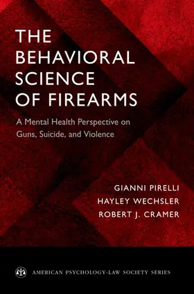 Pirelli / Wechsler / Cramer |  Behavioral Science of Firearms | Buch |  Sack Fachmedien