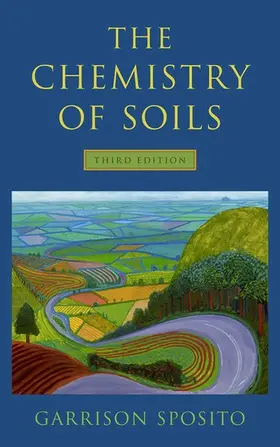 Sposito |  The Chemistry of Soils, 3rd edition | Buch |  Sack Fachmedien
