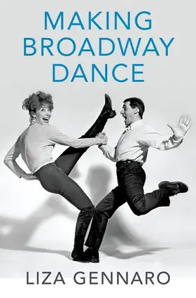 Gennaro |  Making Broadway Dance | Buch |  Sack Fachmedien