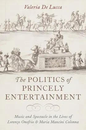 De Lucca |  Politics of Princely Entertainment | Buch |  Sack Fachmedien
