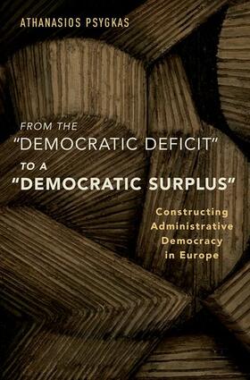 Psygkas | From the Democratic Deficit to a Democratic Surplus | Buch | 978-0-19-063276-2 | sack.de