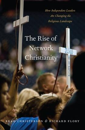 Christerson / Flory | The Rise of Network Christianity | Buch | 978-0-19-063567-1 | sack.de