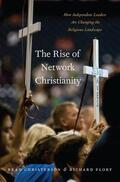 Christerson / Flory |  The Rise of Network Christianity | Buch |  Sack Fachmedien