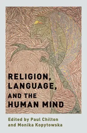 Chilton / Kopytowska |  Religion, Language, and the Human Mind | Buch |  Sack Fachmedien