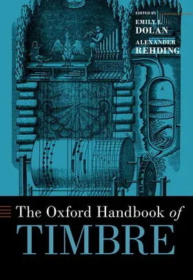 Dolan / Rehding |  Oxford Handbook of Timbre | Buch |  Sack Fachmedien