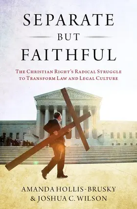 Hollis-Brusky / Wilson |  Separate But Faithful | Buch |  Sack Fachmedien