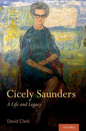 Clark |  Cicely Saunders | Buch |  Sack Fachmedien