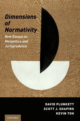 Plunkett / Shapiro / Toh | Dimensions of Normativity | Buch | 978-0-19-064040-8 | www.sack.de