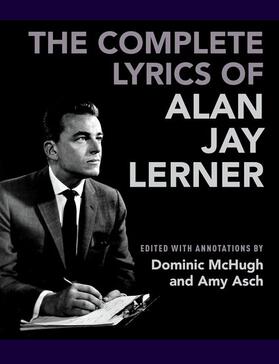 McHugh / Asch | The Complete Lyrics of Alan Jay Lerner | Buch | 978-0-19-064673-8 | sack.de