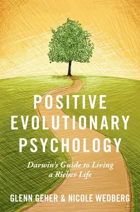 Geher / Wedberg |  Positive Evolutionary Psychology | Buch |  Sack Fachmedien