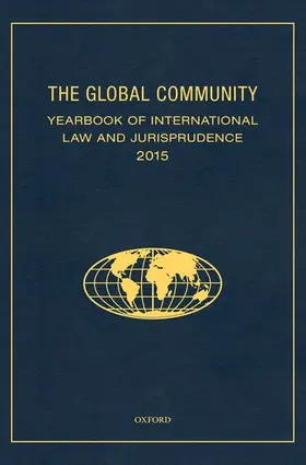 Ziccardi Capaldo |  Global Community Yearbook of International Law and Jurisprudence 2015 | Buch |  Sack Fachmedien