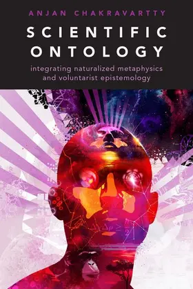 Chakravartty |  Scientific Ontology | Buch |  Sack Fachmedien