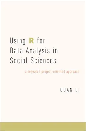 Li |  Using R for Data Analysis in Social Sciences | Buch |  Sack Fachmedien