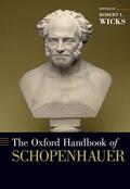 Wicks |  The Oxford Handbook of Schopenhauer | Buch |  Sack Fachmedien