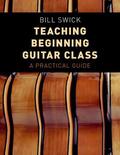 Swick |  Teaching Beginning Guitar Class | Buch |  Sack Fachmedien
