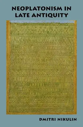 Nikulin |  Neoplatonism in Late Antiquity | Buch |  Sack Fachmedien