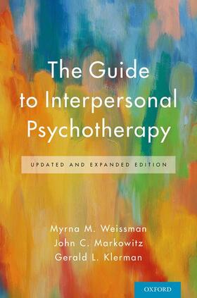 Weissman / Markowitz / Klerman | The Guide to Interpersonal Psychotherapy | Buch | 978-0-19-066259-2 | sack.de