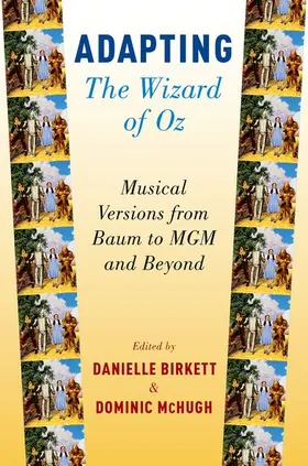 Birkett / McHugh | Adapting The Wizard of Oz | Buch | 978-0-19-066317-9 | www.sack.de