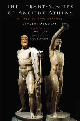Azoulay / Cartledge |  Tyrant-Slayers of Ancient Athens | Buch |  Sack Fachmedien