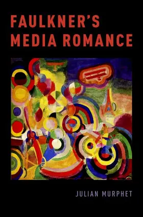 Murphet |  Faulkner's Media Romance | Buch |  Sack Fachmedien