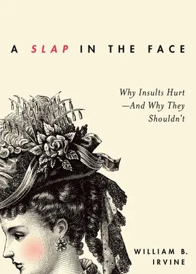 Irvine | Slap in the Face | Buch | 978-0-19-066504-3 | sack.de