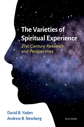 Yaden / Newberg | The Varieties of Spiritual Experience | Buch | 978-0-19-066567-8 | www.sack.de