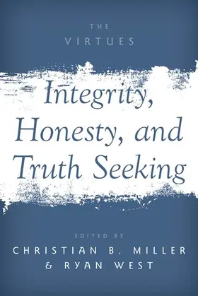 Miller / West |  Integrity, Honesty, and Truth Seeking | Buch |  Sack Fachmedien