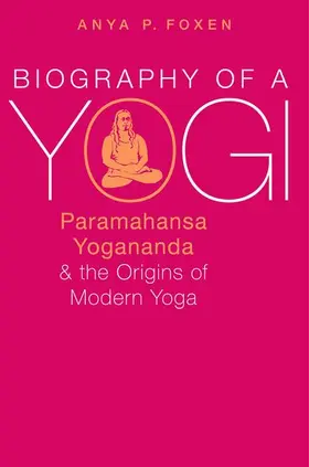 Foxen |  Biography of a Yogi | Buch |  Sack Fachmedien