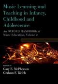 McPherson / Welch |  Music Learning and Teaching in Infancy, Childhood, and Adolescence | Buch |  Sack Fachmedien