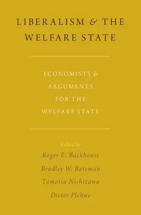 Backhouse / Bateman / Nishizawa |  Liberalism and the Welfare State | Buch |  Sack Fachmedien