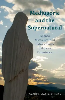 Klimek |  Medjugorje and the Supernatural | Buch |  Sack Fachmedien