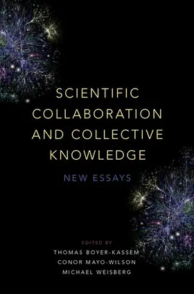 Boyer-Kassem / Mayo-Wilson / Weisberg |  Scientific Collaboration and Collective Knowledge | Buch |  Sack Fachmedien