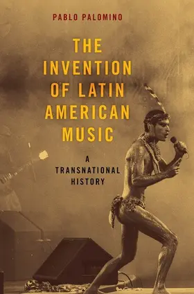 Palomino |  The Invention of Latin American Music | Buch |  Sack Fachmedien