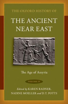 Radner / Moeller / Potts | The Oxford History of the Ancient Near East | Buch | 978-0-19-068763-2 | sack.de