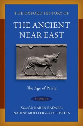 Radner / Moeller / Potts | The Oxford History of the Ancient Near East | Buch | 978-0-19-068766-3 | sack.de