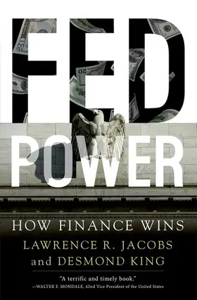 Jacobs / King | Fed Power: How Finance Wins | Buch | 978-0-19-069050-2 | sack.de