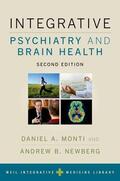 Weil / Monti / Newberg |  Integrative Psychiatry and Brain Health | Buch |  Sack Fachmedien