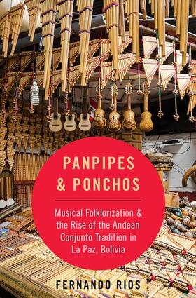 Rios | Panpipes & Ponchos | Buch | 978-0-19-069228-5 | sack.de