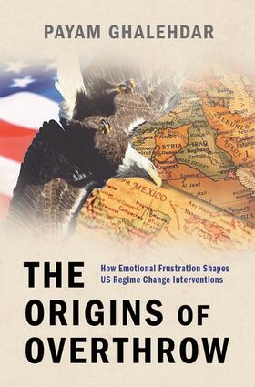 Ghalehdar | The Origins of Overthrow | Buch | 978-0-19-069585-9 | sack.de